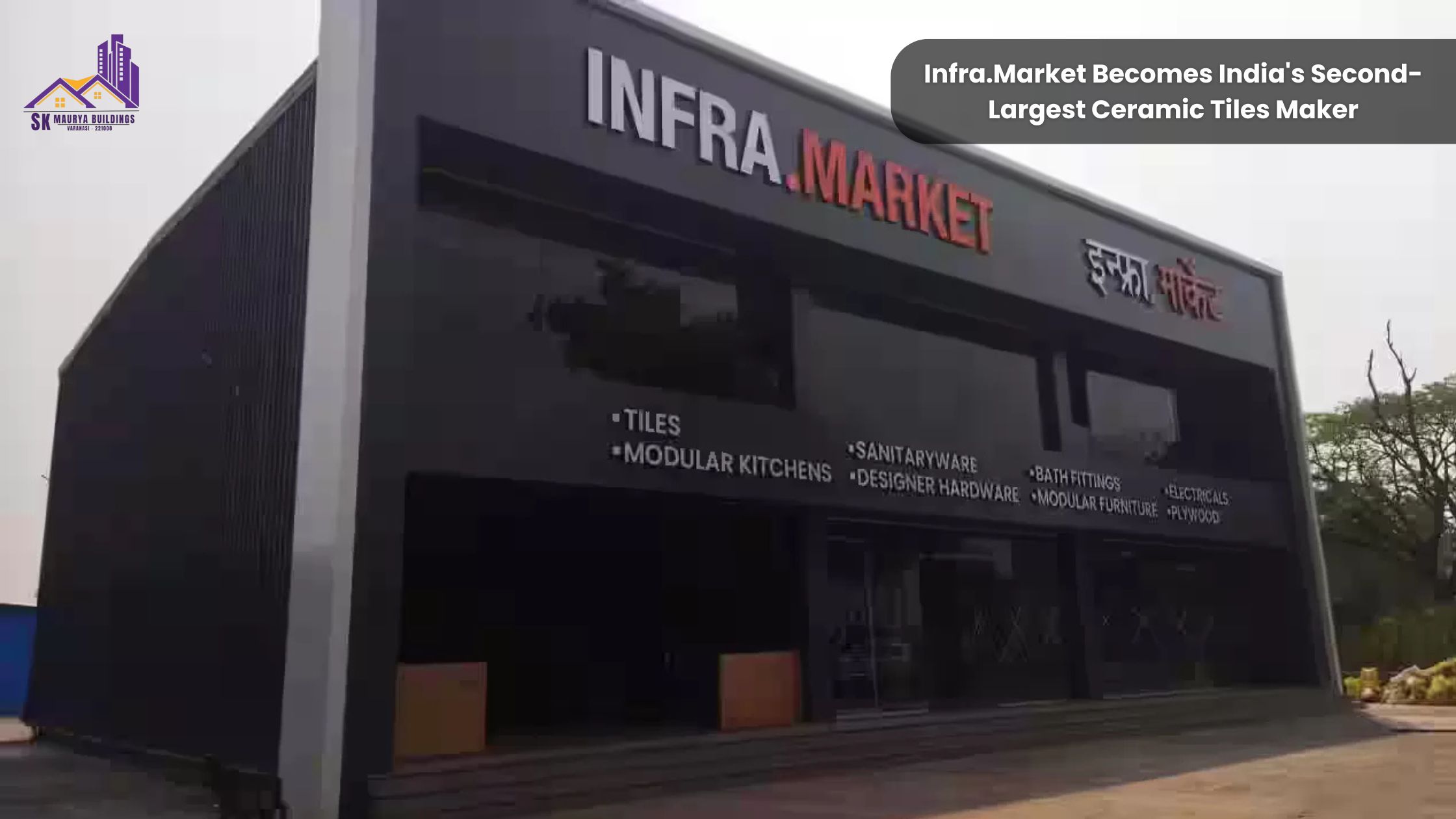 Infra.Market Becomes India’s Second-Largest Ceramic Tiles Maker