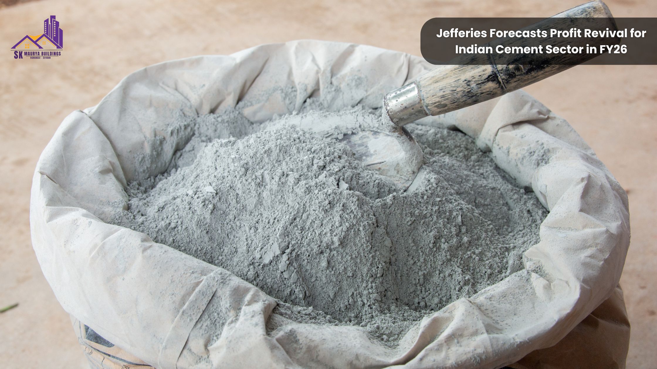 Jefferies Forecasts Profit Revival for Indian Cement Sector in FY26