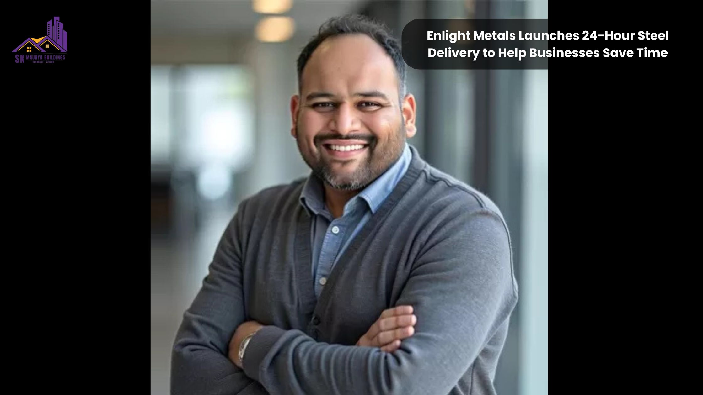 Enlight Metals Launches 24-Hour Steel Delivery to Help Businesses Save Time