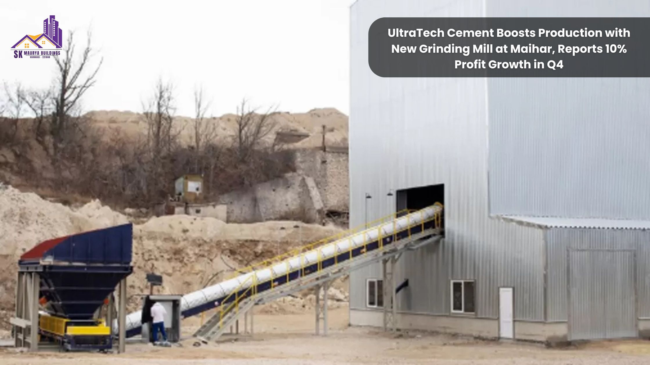 UltraTech Cement Boosts Production with New Grinding Mill at Maihar, Reports 10% Profit Growth in Q4