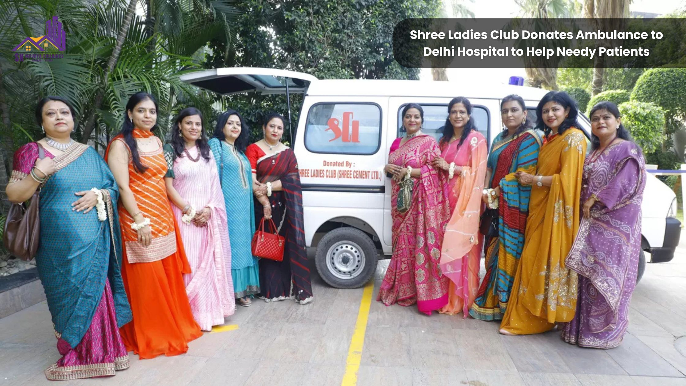 Shree Ladies Club Donates Ambulance to Delhi Hospital to Help Needy Patients